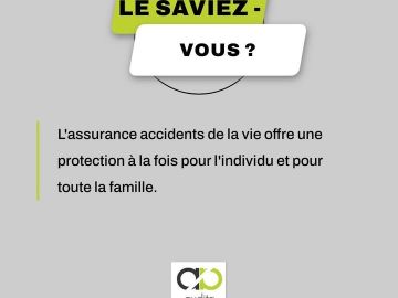 L'assurance accidents de la vie est une bouée de sauvetage pour vous et toute votre famille. Elle offre une couverture pour les accidents de la vie courante...