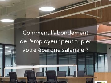 L'abondement de l'employeur est une opportunité méconnue mais puissante pour tripler votre épargne salariale.

L'abondement est un supplément versé par...